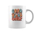 Good Vibes Only Fall Groovy Style Coffee Mug