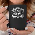 Sarcastic Funny Quote Not The Worst Employee White Coffee Mug