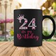 24 Its My Birthday 24Th Birthday 24 Years Old Bday Coffee Mug Funny Gifts
