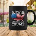 4Th Of July Dont Blame Me I Voted For Trump Coffee Mug Unique Gifts