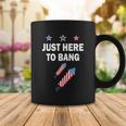 4Th Of July Just Here To Bang Fireworks Coffee Mug Unique Gifts