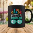 5Th Grade Cooler Glassess Back To School First Day Of School Coffee Mug Unique Gifts