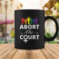 Abort The Court Womens Right Coffee Mug Unique Gifts