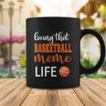 Basketball Meme Life Basketball Grandma Meme Cute Gift Coffee Mug Unique Gifts