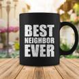 Best Neighbor Coffee Mug Unique Gifts