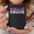 Birthday Cruise Party Friends For Cousin Reunion Trip 2022 Coffee Mug Personalized Gifts