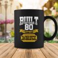 Built 80Th Birthday All Original Part Tshirt Coffee Mug Unique Gifts