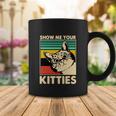 Cat Show Me Your Kitties Funny Cats Lover Vintage Coffee Mug Unique Gifts