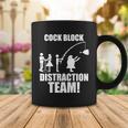 Cock Block Distraction Team Tshirt Coffee Mug Unique Gifts