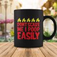 Dont Scare Me I Poop Easily Halloween Quote Coffee Mug Unique Gifts