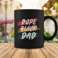 Dope Black Dad Fathers Day Juneteenth Coffee Mug Unique Gifts