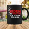 F Biden And FuK You For Voting For Him Coffee Mug Unique Gifts