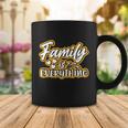 Family Is Everything Funny Gift Coffee Mug Unique Gifts