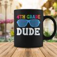 Fourth Grade Dude 4Th Grade Teachers Students Back To School Coffee Mug Funny Gifts