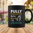 Fully Vaccinated By The Blood Of Jesus Lion God Christian Tshirt V2 Coffee Mug Unique Gifts