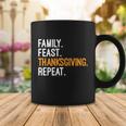Funny Family Feast Thanksgiving Repeat Cool Gift Coffee Mug Unique Gifts