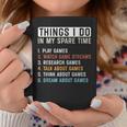 Funny Gamer Things I Do In My Spare Time Gaming Coffee Mug Personalized Gifts