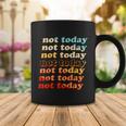 Funny Retro Vintage Not Today Coffee Mug Unique Gifts