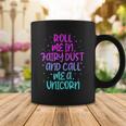 Funny Roll Me In Fairy Dust And Call Me A Unicorn Vintage Coffee Mug Unique Gifts