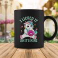 Funny Saying I Licked It So Its Mine Unicorn Cute Gift Coffee Mug Unique Gifts