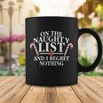 Funny X-Mas On The Naughty List I Regret Nothing Tshirt Coffee Mug Unique Gifts