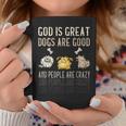 God Is Great Dogs Are Good And People Are Crazy Coffee Mug Personalized Gifts