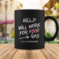 Help Will Work For Gas Lets Go Brandon Funny Bidenflation Coffee Mug Unique Gifts