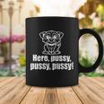 Here Pussy Pussy Pussy Cat Coffee Mug Unique Gifts