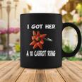 I Got Her A 10 Carrot Ring Coffee Mug Unique Gifts
