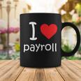 I Heart Payroll Coffee Mug Unique Gifts