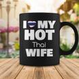 I Love My Hot Thai Wife Married To Hot Thailand Girl V2 Coffee Mug Funny Gifts