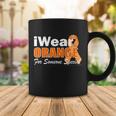 I Wear Orange For Someone I Love Leukemia Tshirt Coffee Mug Unique Gifts