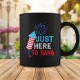 Im Just Here To Bang Funny 4Th July American Flag Coffee Mug Unique Gifts
