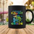Im Ready To Crush 1St Grade Funny Dinosaur School Coffee Mug Unique Gifts
