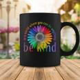 In A World Where You Can Be Anything Be Kind Flower Tshirt Coffee Mug Unique Gifts