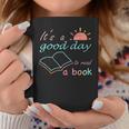 Its Good Day To Read Book Funny Library Reading Lovers Coffee Mug Personalized Gifts