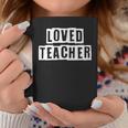 Lovely Funny Cool Sarcastic Loved Teacher Coffee Mug Personalized Gifts