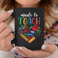 Made To Teach Design Cute Graphic For Men Women Teacher Coffee Mug Personalized Gifts