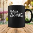 Make Heaven Crowded Christian Pastor Baptism Jesus Believer Gift Coffee Mug Unique Gifts