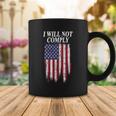 Medical Freedom I Will Not Comply No Mandates Tshirt V2 Coffee Mug Unique Gifts