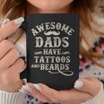 Mens Awesome Dads Have Tattoos And Beards Fathers Day Coffee Mug Personalized Gifts