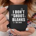 Mens I Dont Shoot Blanks Dad To Be Dad Promoted To Daddy 2023 Coffee Mug Personalized Gifts