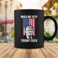 Miss Me Yet Trump 2024 Usa American Flag Tshirt Coffee Mug Unique Gifts