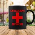 Orgasm Donor Red Imprint Coffee Mug Unique Gifts