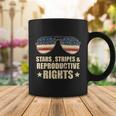 Patriotic 4Th Of July Stars Stripes And Reproductive Rights Funny Gift V2 Coffee Mug Unique Gifts