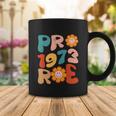 Pro Roe 1973 Womens Right My Body Choice Mind Your Own Uterus Coffee Mug Unique Gifts