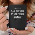 Property Of San Quentin State Prison Penitentiary Coffee Mug Personalized Gifts