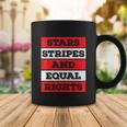 Stars Stripes Equal Rights Bold 4Th Of July Womens Rights Coffee Mug Unique Gifts