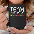 Team Intervention - Intervention Teacher Back To School Coffee Mug Funny Gifts