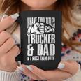 Trucker Two Titles Trucker And Dad Truck Driver Father Fathers Day Coffee Mug Funny Gifts